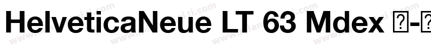 HelveticaNeue LT 63 Mdex 中字体转换